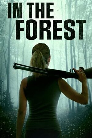 постер к фильму (In the Forest)