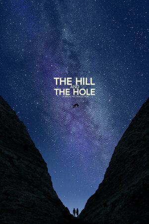 постер к фильму The Hill and the Hole