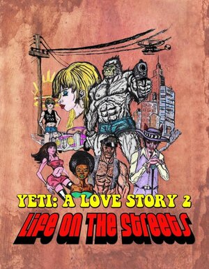 постер к фильму Another Yeti a Love Story: Life on the Streets