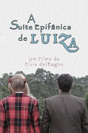 постер к фильму A Suíte Epifânica de Luiza