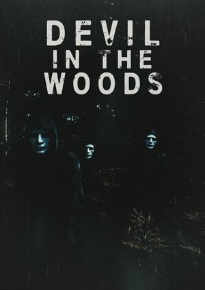 постер к фильму (Дьявол в лесу)