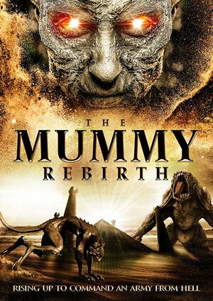 постер к фильму (The Mummy Rebirth)