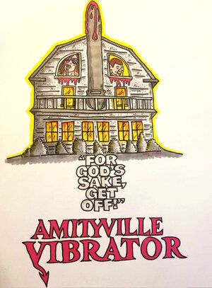 постер к фильму (Amityville Vibrator)