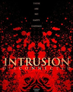 постер к фильму (Intrusion: Disconnected)