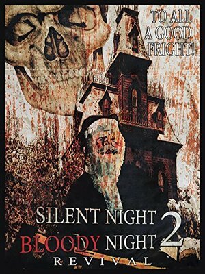 постер к фильму (Silent Night, Bloody Night 2: Revival)