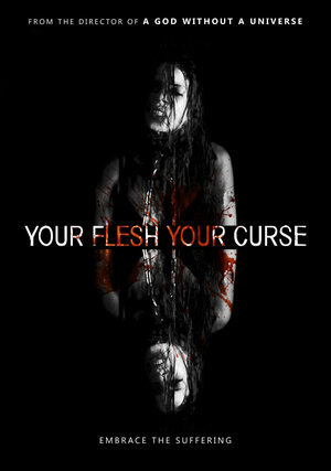 постер к фильму (Your Flesh, Your Curse)